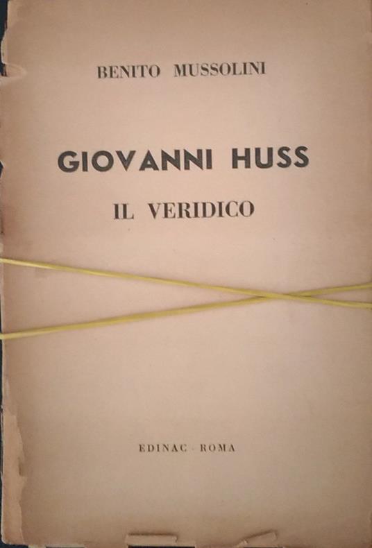 Giovanni Huss. Il veridico - Benito Mussolini - copertina