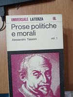 Prose politiche e morali Vol. I