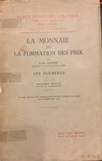 La monnaie et la formation des prix. Les éléments