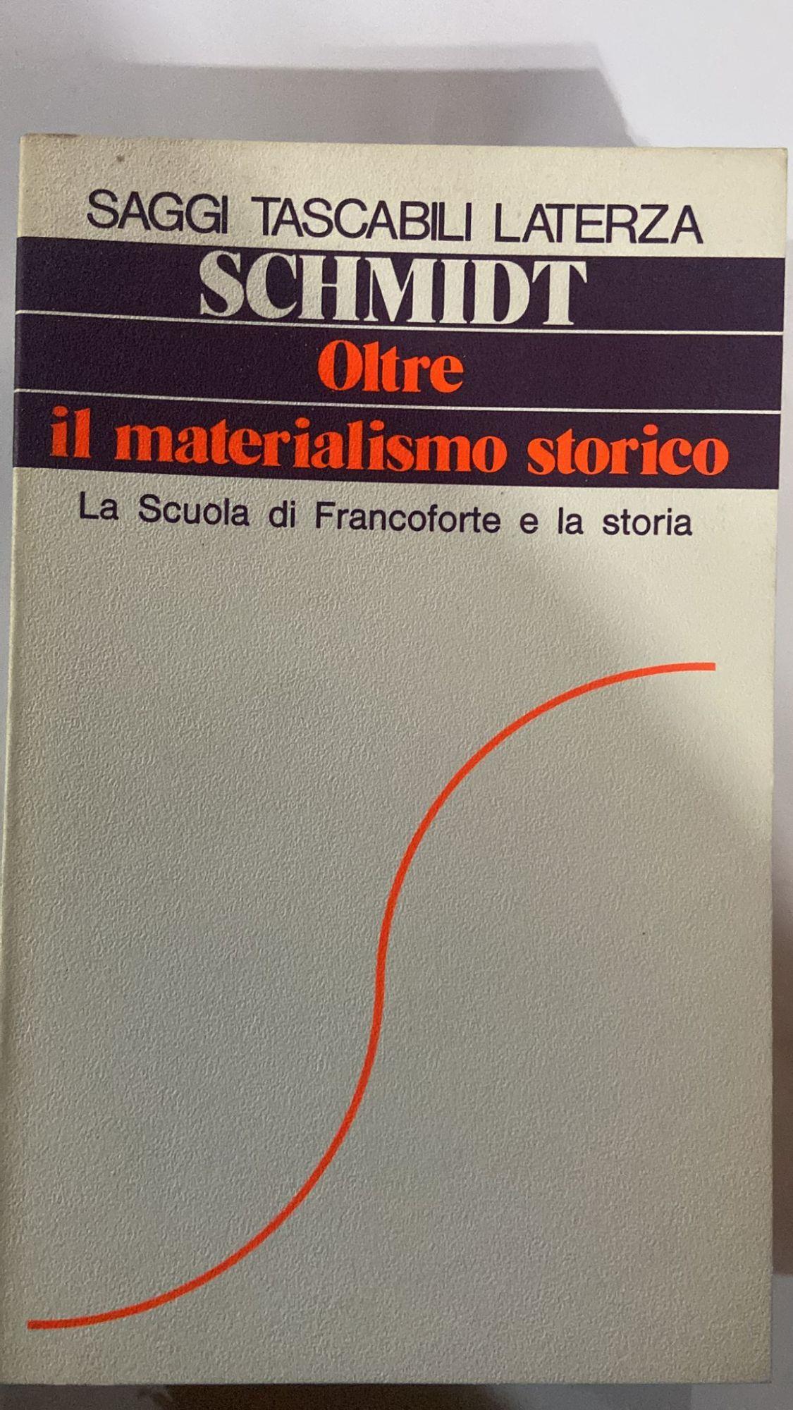 Oltre il materialismo storico