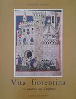 Vita fiorentina. Un ritorno nel dugento