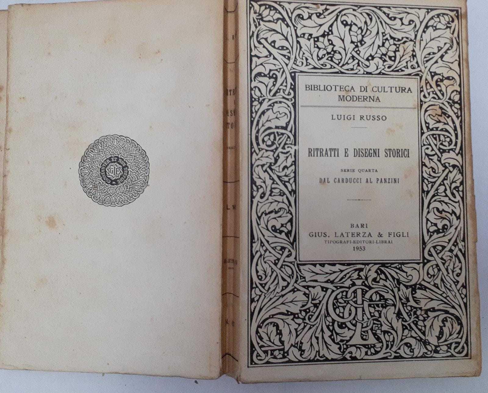 Ritratti e disegni storici. Serie quarta dal Carducci al Panzini
