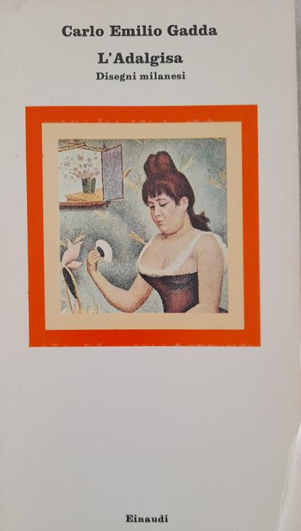 L' Adalgisa. Disegni milanesi - Carlo Emilio Gadda - copertina