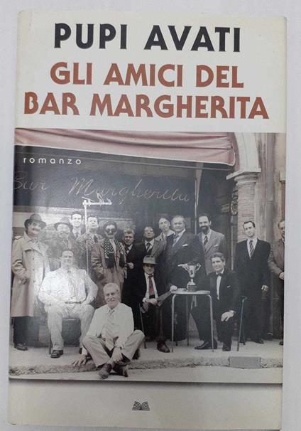 Gli amici del Bar Margherita - Pupi Avati - copertina