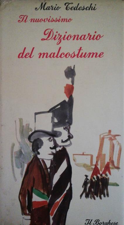 Il nuovissimo dizionario del malcostume - Mario Tedeschi - copertina