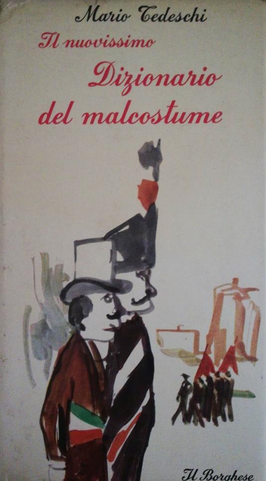 Il nuovissimo dizionario del malcostume - Mario Tedeschi - copertina