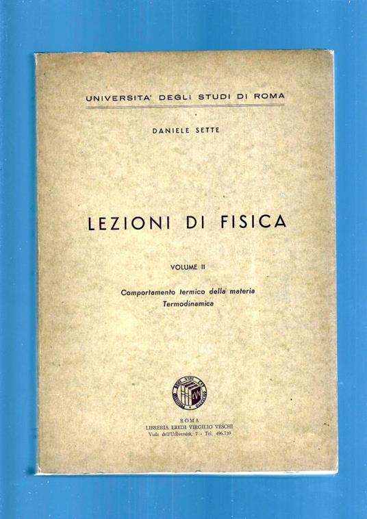 LEZIONI DI FISICA , vol. II - Daniele Sette - copertina