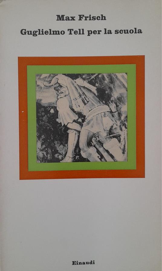 Guglielmo Tell per la scuola - Max Frisch - copertina