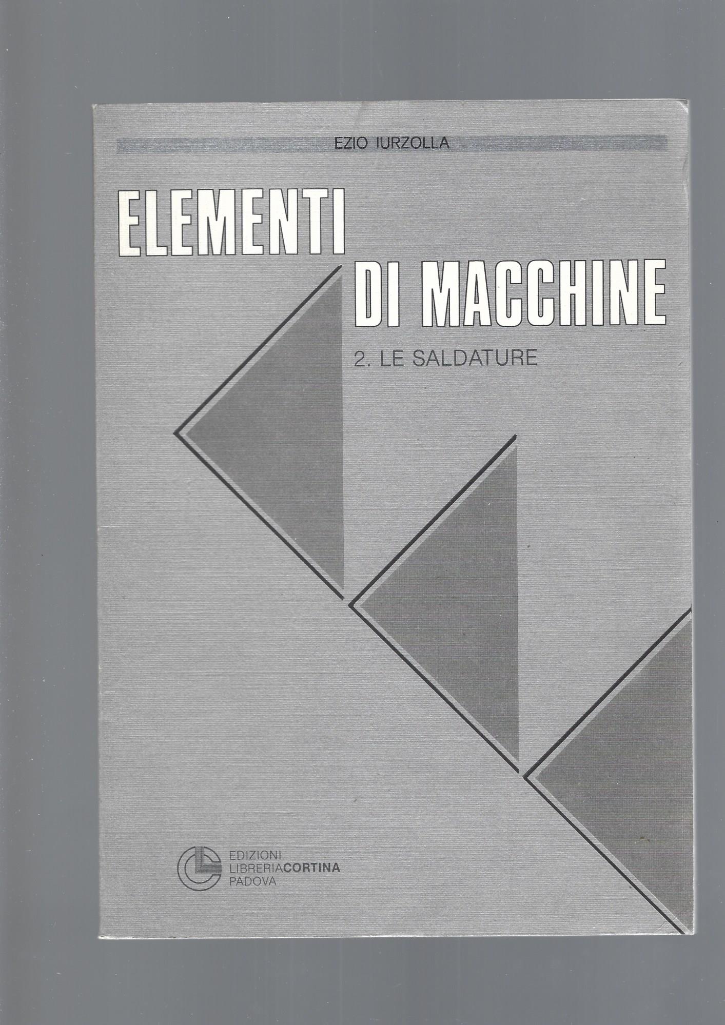 ELEMENTI DI MACCHINE, 2 le saldature