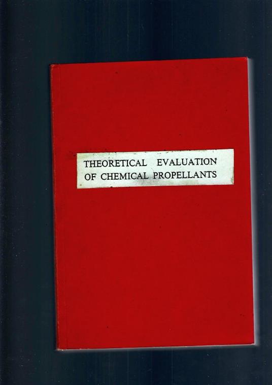 Theoretical Evaluation Of Chemical Propellants - copertina