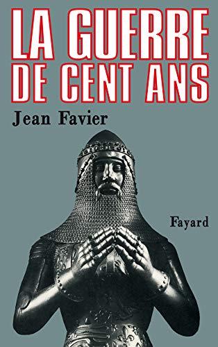 La Guerre de Cent Ans - Jean Favier - copertina