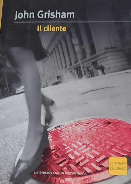 Il cliente - John Grisham - copertina