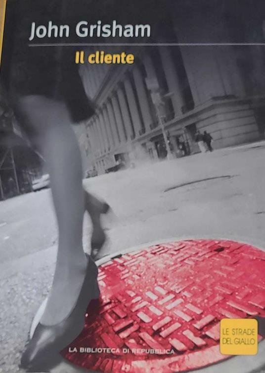 Il cliente - John Grisham - copertina