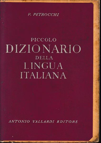 Piccolo Dizionario della lingua italiana - Policarpo Petrocchi - copertina