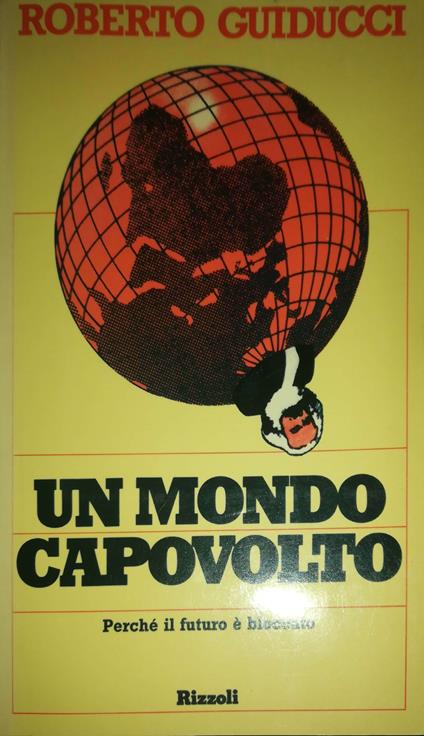 Un mondo capovolto - Roberto Guiducci - copertina