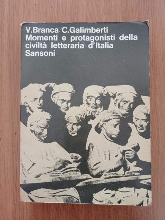 Momenti e protagonisti della civiltà letteraria d'Italia - Bianca Galiberti - copertina