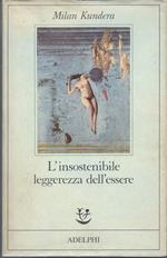 L' insostenibile leggerezza dell'essere
