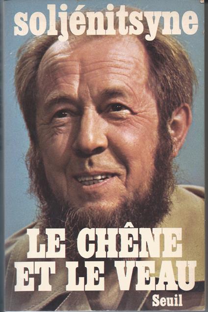 Le Chêne et le veau: Esquisses de la vie littéraire - copertina