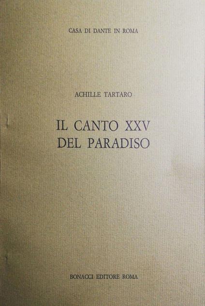 Il canto XXV del Paradiso - Achille Tartaro - copertina