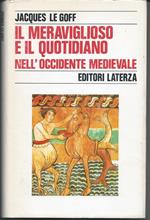 Il meraviglioso e il quotidiano nell'Occidente medievale