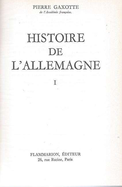 Histoire de l'Allemagne, 2 Volumes - Pierre Gaxotte - copertina