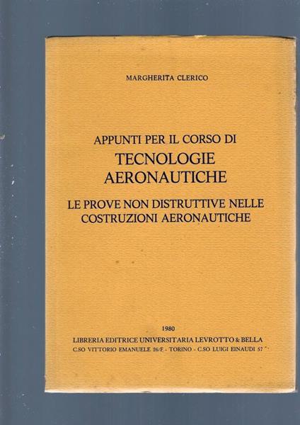 Appunti Per Il Corso Di Tecnologie Aeronautiche - Margherita Clerico - copertina