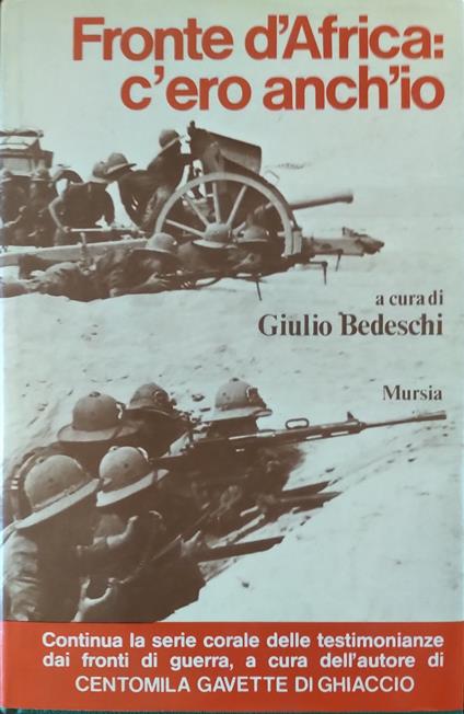 Fronte d'africa c'ero anch'io - Giulio Bedeschi - copertina