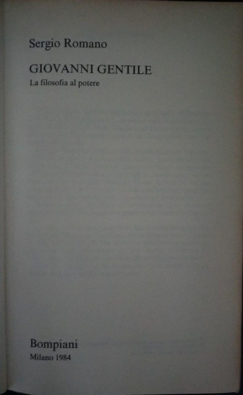 Giovanni Gentile. La filosofia al potere