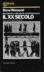Introduzione alla storia contemporanea. Il XX secolo. Vol. 3°