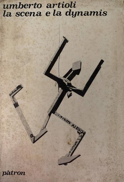 La scena e la dynamis - Umberto Artioli - copertina