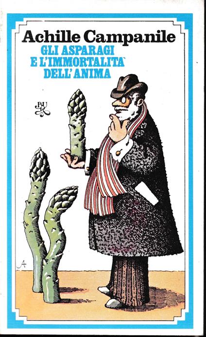 Gli asparagi e l'immortalità dell'anima - Achille Campanile - copertina