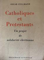 Catholiques et Protestants