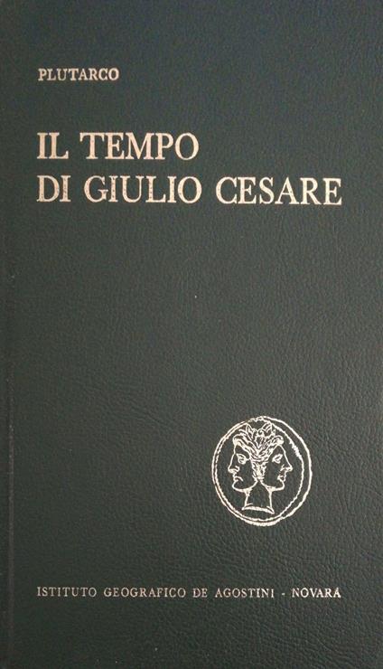 Il tempo di Giulio Cesare - Plutarco - copertina