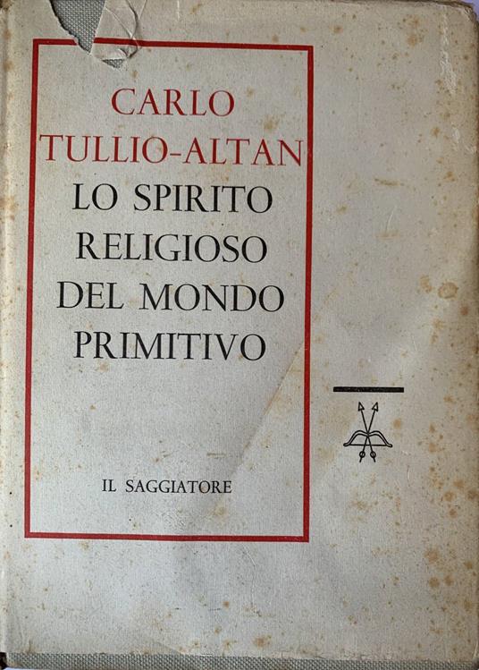 Lo spirito religioso del mondo primitivo - Carlo Tullio Altan - copertina