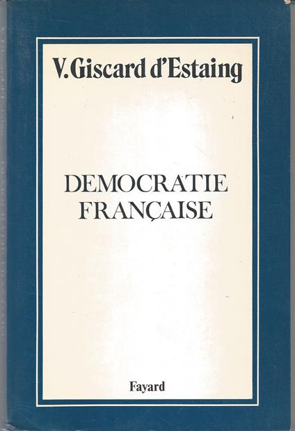 Democratie française - Valéry Giscard d'Estaing - copertina