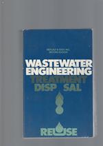 Wastewater Engineering: Treatment Disposal Reuse