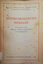 Pietro-Benvenuto Noailles , fondatore della Santa famiglia di Bordeaux