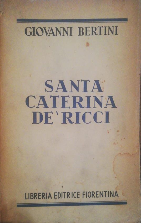 Santa Caterina De' Ricci - Giovanni Bertini - copertina