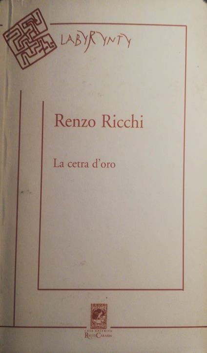 La cetra d'oro Poesie 1950-2005 - Renzo Ricchi - copertina