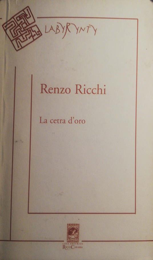 La cetra d'oro Poesie 1950-2005 - Renzo Ricchi - copertina