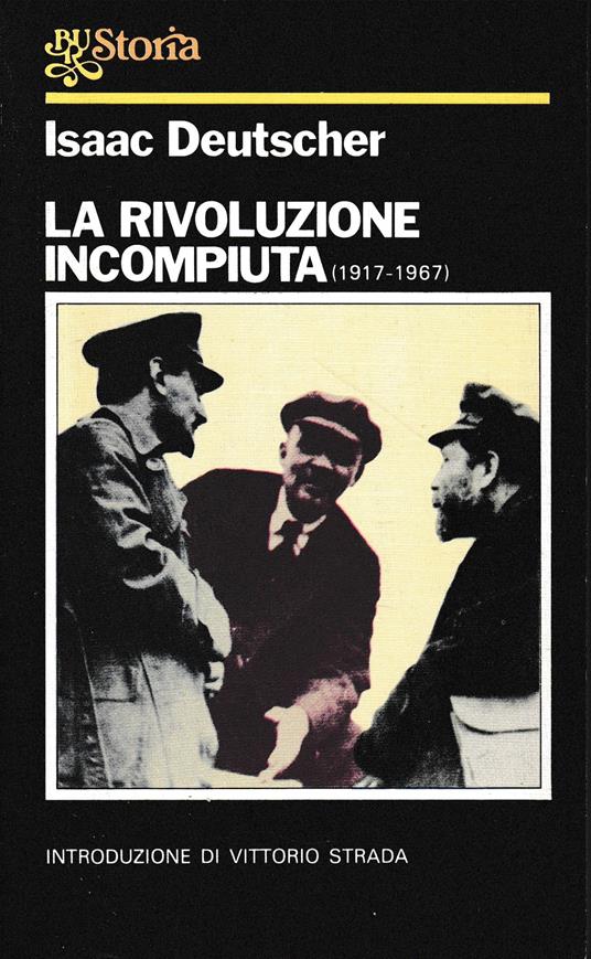 La rivoluzione incompiuta (1917-1967) - Isaac Deutscher - copertina