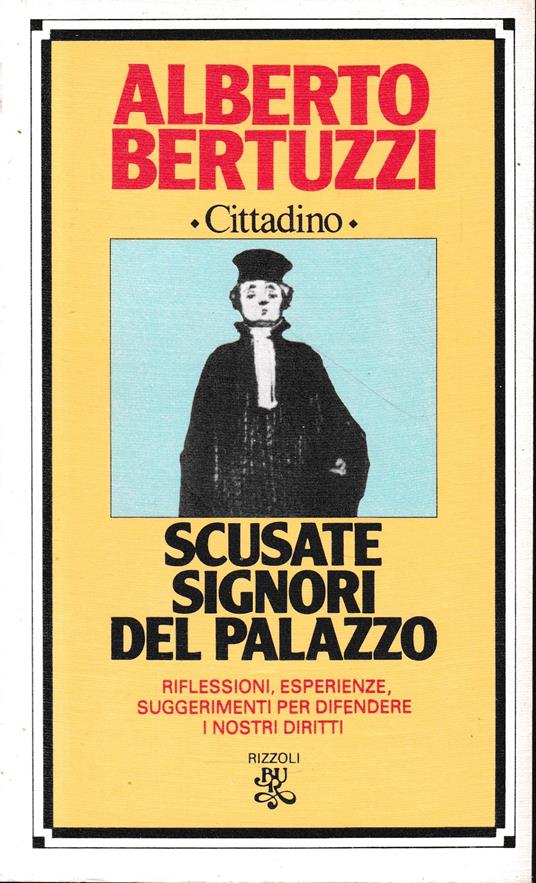 Scusate signori del Palazzo - Alberto Bertuzzi - copertina