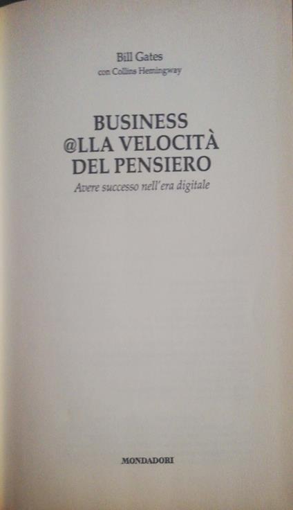 Business @lla velocità del pensiero, avere successo nell'era digitale - Bill Gates - copertina