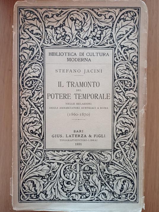Il tramondo del potere temporale nelle relazioni degli ambasciatori austriaci a Roma (1860 - 1870) - Stefano Jacini - copertina