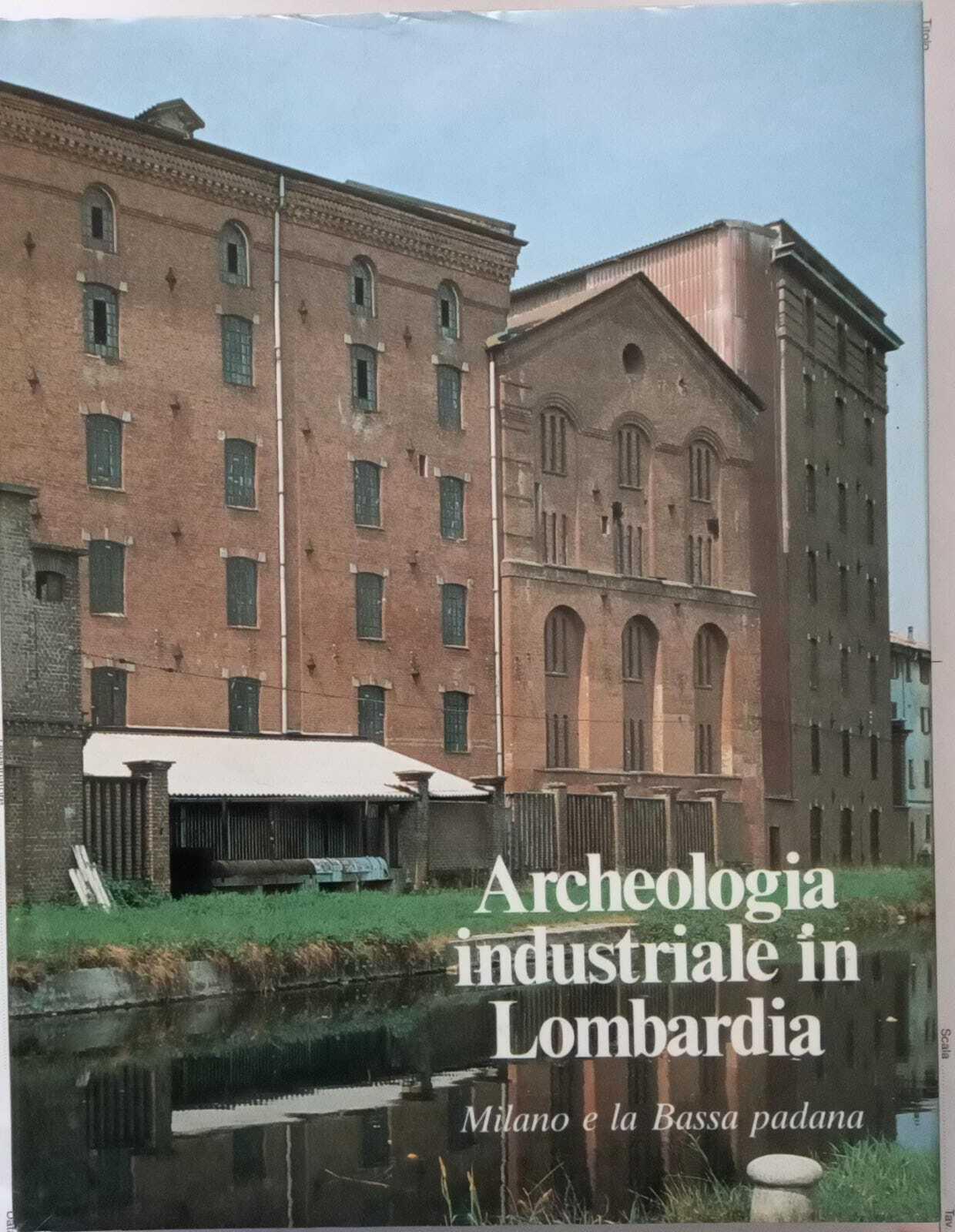 Archeologia Industriale in Lombardia