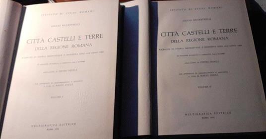 Citta' castelli e terre della regione romana.Volume I II - Giulio Silvestrelli - copertina