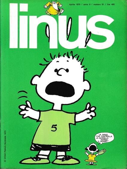 Linus. Aprile 1970 / anno 6 / n. 61 - Charles M. Schulz - copertina