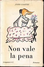 Non vale la pena