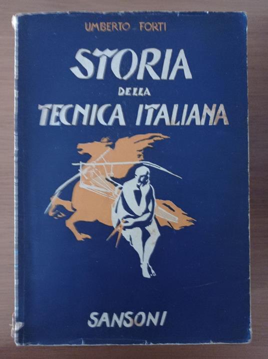 Storia della tecnica italiana - Umberto Forti - copertina