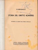 Compendio di Storia del Diritto Romano. Appunti di Istituzioni di Diritto Romano. Due volumi in unico tomo